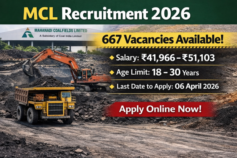 “MCL Recruitment 2026 – ಮಹಾನದಿ ಕೋಲ್‌ಫೀಲ್ಡ್ಸ್ ಲಿಮಿಟೆಡ್‌ನಲ್ಲಿ 667 ಹುದ್ದೆಗಳ ಭರ್ತಿ”